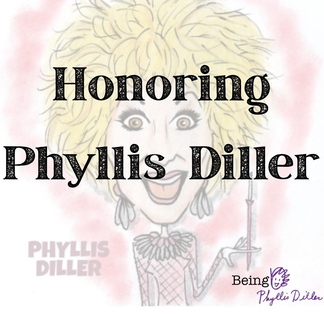 Honoring Phyllis Diller Tribute